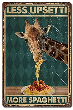 Giraffe Eating Spaghetti Pasta Less Upsetti More Spaghetti-Poster, Küche, Heimdekoration, lustige Heimdekoration, Höhlen-Bar, Wanddekoration, Blechschild, Retro-Vintage-Dekor-Schild, 30 x 40 cm