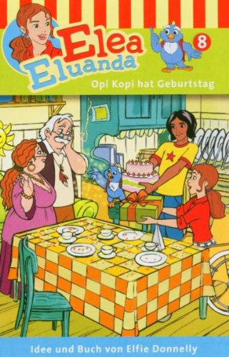 Elea Eluanda 08. Opi Kopi hat Geburtstag [MC]