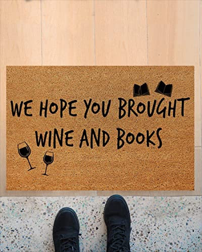 Fußmatte für den Innenbereich, Eingang, Veranda, Willkommen, Flanell, Badematte, Fußmatte, Heimdekoration, Aufschrift We Hope You Brought Wine And Books, lustige Heimdekoration, 76,2 x 45,7 cm