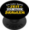 Ich habe keine Zeit ich muss Brawlen PopSockets Klebender PopGrip