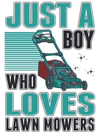 Rasenmäher Notizbuch: Just a boy who loves lawn mowers Rasenmäher / 6x9 Zoll / 120 karierte Seiten Seiten
