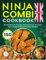 Ninja Combi Cookbook UK Edition: 150 Effortless & Flavorful Dishes for Every Occasion, from Classic British to Healthy Delights