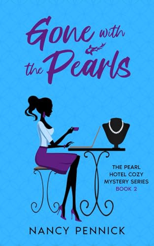 Gone with the Pearls: The Pearl Hotel Cozy Mystery Series