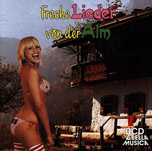 Freche Lieder Von der Alm