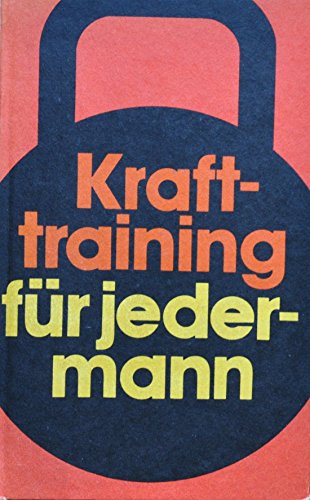 Krafttraining für jedermann.