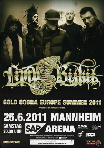 Limp Bizkit - Gold Cobra, Mannheim 2011 » Konzertplakat/Premium Poster | Live Konzert Veranstaltung | DIN A1 «