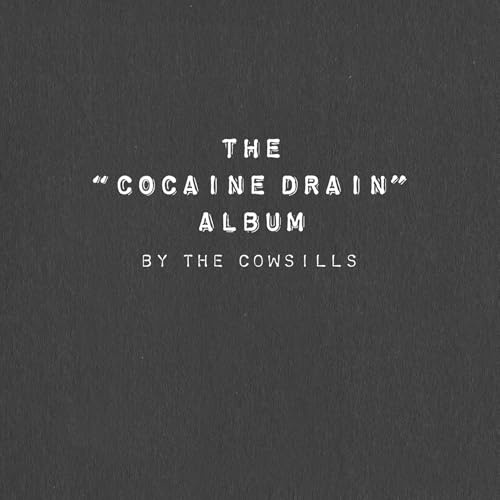 The Cocaine Drain Album