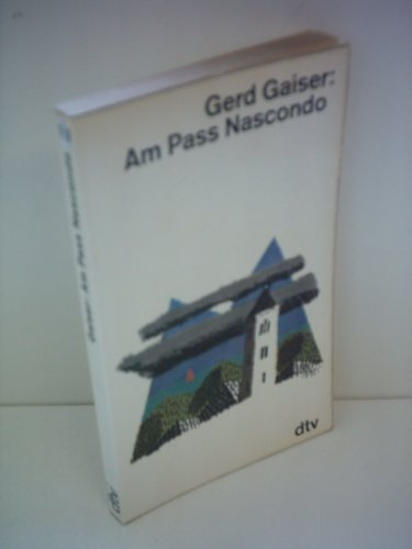 Gerd Gaiser: Am Pass Nascondo