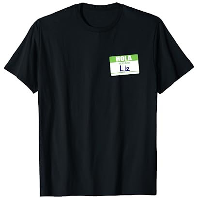Hola Me Llamo Liz Namensschild Spanisch Arbeit Schule Geschenk T-Shirt