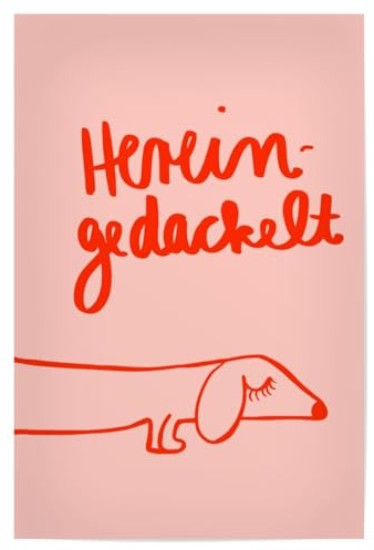 artboxONE Poster 30x20 cm Typografie Hereingedackelt hochwertiger Design Kunstdruck - Bild dackel gedackel gedackelt