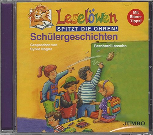 Leselöwen Spitzt die Ohren - Schülergeschichten