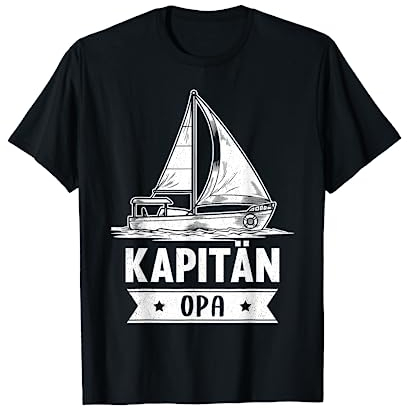 Segelschiff Käpt'n Opa Boot Skipper Meer Jacht Norden Segeln T-Shirt