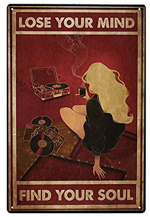 Vintage of Lose Style Lose Your Mind Find Your Soul Poster Metall Aluminium Blechschild 20,3 x 30,5 cm Wanddekoration