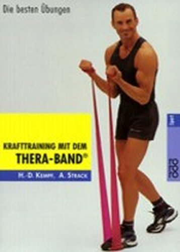 Krafttraining mit dem Thera-Band. by Hans-Dieter Kempf (1999-07-31)