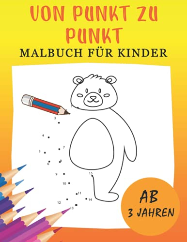 Von Punkt zu Punkt Malbuch für Kinder: Tiere Malbuch für Kinder ab 3 Jahren - Zahlen 1-25