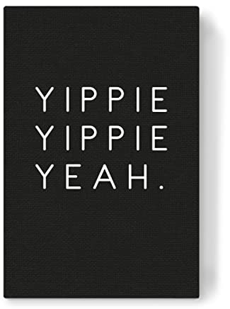 artboxONE Leinwand 150x100 cm Typografie Yippie Yippie Yeah von AB1 Edition