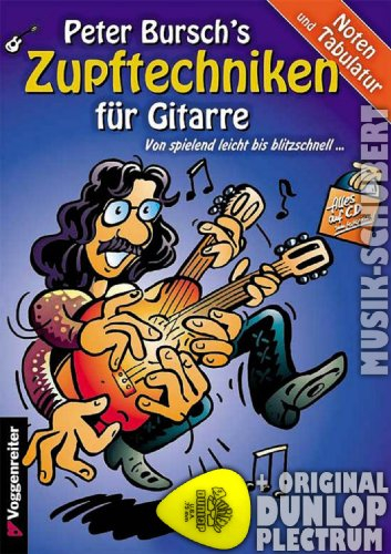Peter Bursch's Zupftechniken für Gitarre (+CD) inkl. Plektrum - von spielend leicht bis blitzschnell und alles in Noten und Tabulatur (Taschenbuch) von Peter Bursch (Noten/Sheetmusic)