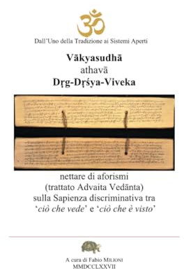 Vākyasudhā athavā Dṛg-Dṛśya-Viveka.