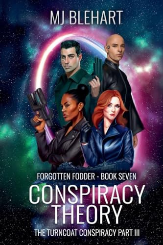 Conspiracy Theory (Forgotten Fodder, Band 7)