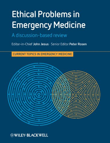 Ethical Problems in Emergency Medicine, Enhanced Edition: A Discussion-based Review (Current Topics in Emergency Medicine) (English Edition)