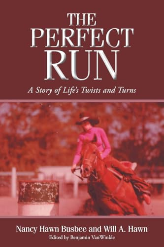 The Perfect Run: A Story of Life's Twists and Turns
