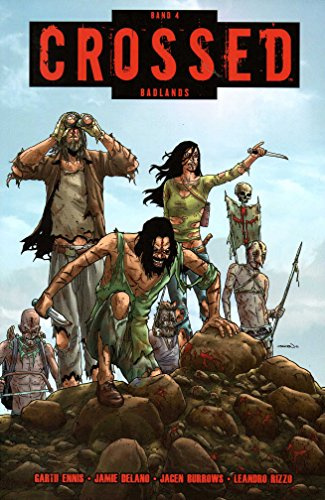 *Nervenkitzel* CROSSED COMIC Paperback # 4: Endzeit (Badlands)