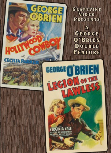 Hollywood Cowboy (1937) / Legion of the Lawless (1940)