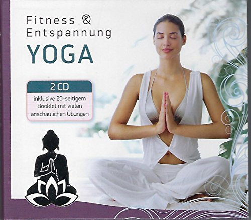 Fitness, Entspannung - YOGA - Doppel-CD inclusive 20-seitigem Booklet mit vielen anschaulichen Übungen