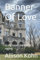 Banner Of Love: In my heart the battle is raging