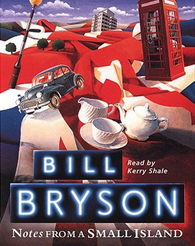 By Bill Bryson Notes from a Small Island (Audiobook) (Abridged edition) [Audio Cassette]