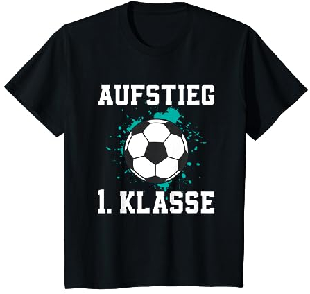 Kinder Aufstieg in die 1. Klasse Fußball Schulkind Schulanfang T-Shirt