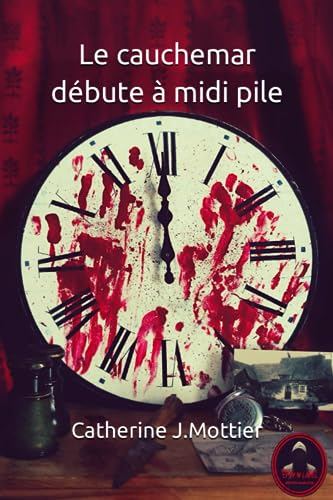 Le cauchemar débute à midi pile