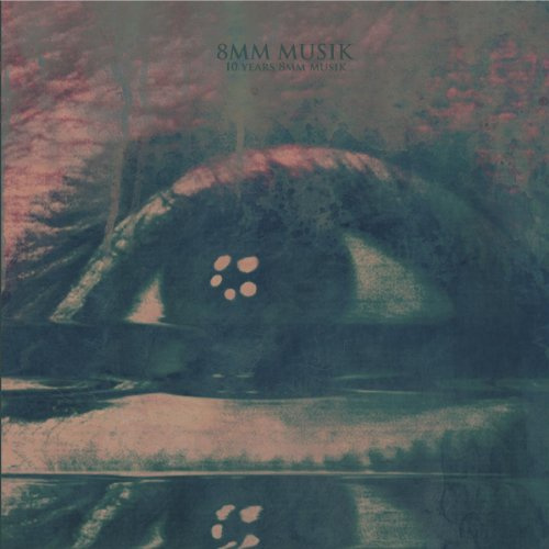 8MM Musik - 10 Years 8MM Musik