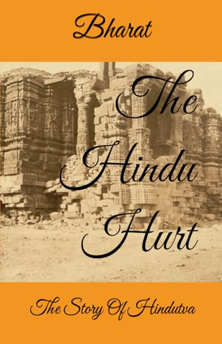 The Hindu Hurt: The Story Of Hindutva