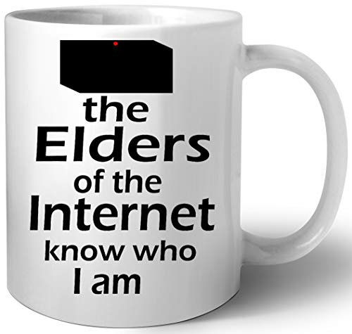 Die Ältesten des Internets wissen, wer ich bin Keramiktasse Ceramic Mug