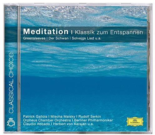 Meditation - Klassik Zum Entspannen (Classical Choice)