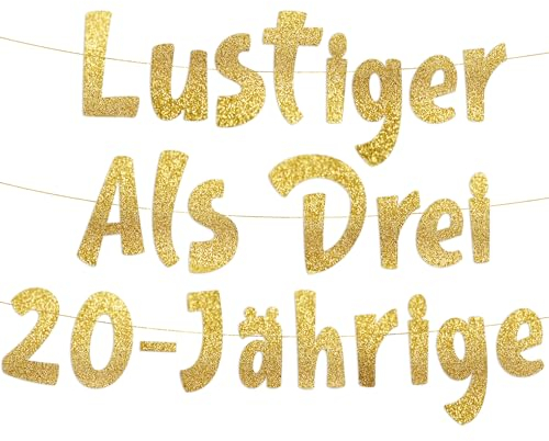 Glitzerbanner Lustige Banner, Lustiger Als Drei Zwanzigjährige, Partyzubehör zum 60. Geburtstag