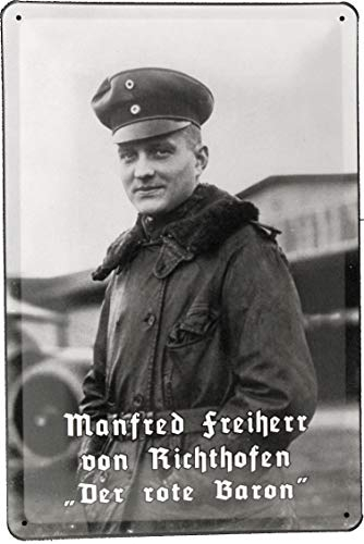 Tin Sign Blechschild 20x30 Der Rote Baron Manfred v. Richthofen 1892-1918 Jagdflieger Luftstreitkräfte deutsches Kaiser Reich Portrait Luftwaffe Militär Flugzeug Luftfahrt Fokker Dr1 Albatros