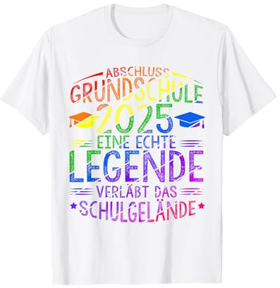 Grundschule Eine Legende Grundschule Abschluss 2025 Geschenk T-Shirt