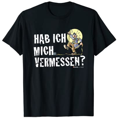 Herr Hüpenbecker – Hab ich mich vermessen? T-Shirt
