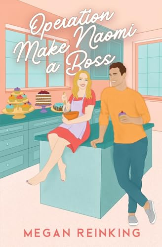 Operation Make Naomi a Boss (Pine Falls, Band 1)