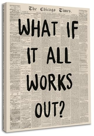 Dazzlewall Retro-Zeitungsposter, Vintage-Poster, What If It All Works Out, Wandkunst für Wohnzimmer, Schlafzimmer, Dekoration, 30,5 x 40,6 cm, ungerahmt