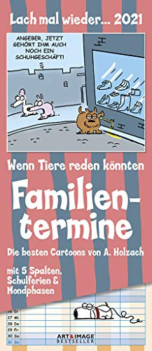 Lach mal wieder... 2021 A&I Familienplaner - Familienkalender - Wandkalender - 19,5x45: Wenn Tiere reden könnten. Die besten Cartoons. Mit 5 Spalten