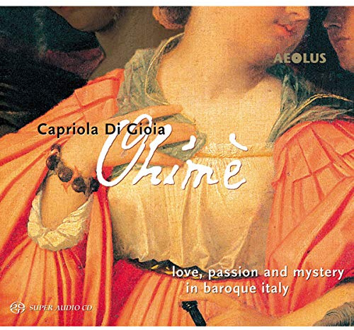 Ohimè - Liebe, Leidenschaft und Mystik im Italien des Barock