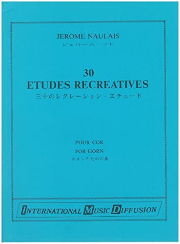 IMD ARPEGES NAULAIS J. - 30 ETUDES RECREATIVES - COR Theorie und Pedagogik Horn