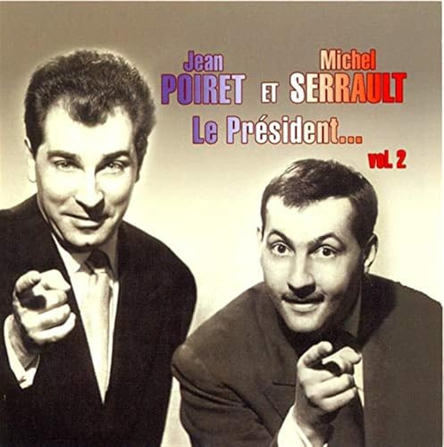 Poiret/ Serrault - Le President Volume 2