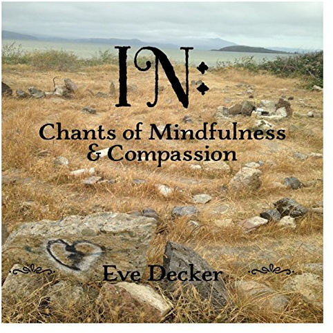 In: Chants Of Mindfulness and Compassion
