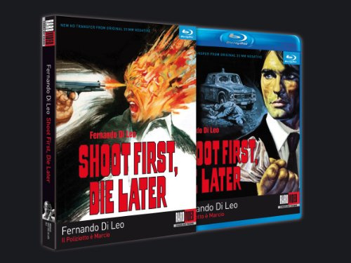 Shoot First, Die Later