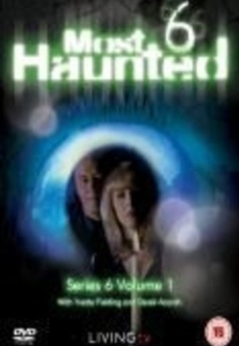 Most Haunted - Series 6 Volume 1