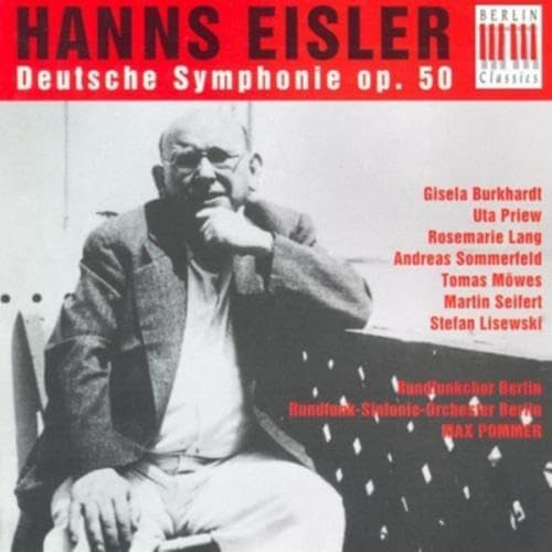 Hanns Eisler: Deutsche Sinfonie (German Symphony), Op. 50, for Soloists, Speakers, Chorus & Orchestra